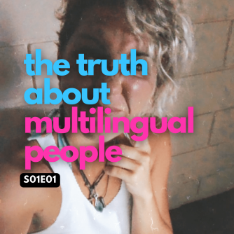 S01E01 The truth about multilingual people
