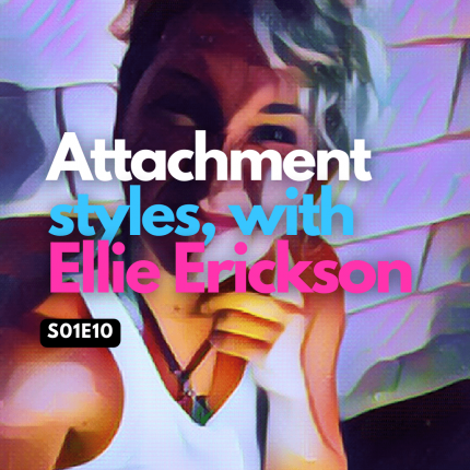 attachment styles ellie erickson