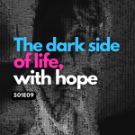 dark side of life with hope podcast